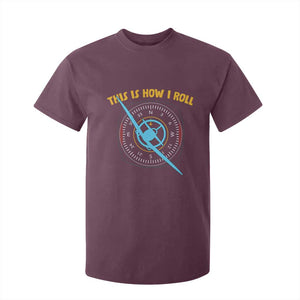 Funny Pilot Aviation Airplane T Shirt For Kid This Is How We Roll TS14 Maroon Print Your Wear