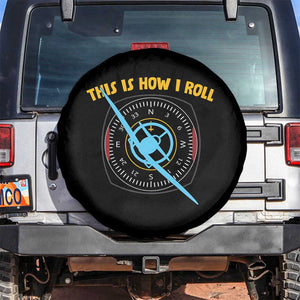 Funny Pilot Aviation Airplane Spare Tire Cover This Is How We Roll TS14 No hole Black Print Your Wear