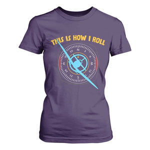 Funny Pilot Aviation Airplane T Shirt For Women This Is How We Roll TS14 Purple Print Your Wear