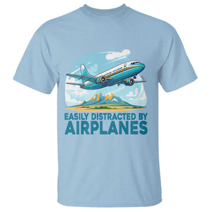 Funny Pilot Aviation T Shirt Easily Distracted By Airplanes Lover TS14 Light Blue Print Your Wear