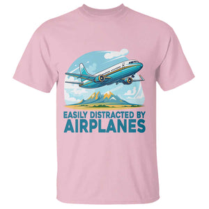 Funny Pilot Aviation T Shirt Easily Distracted By Airplanes Lover TS14 Light Pink Print Your Wear