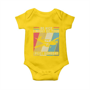 Funny Aviation Pilot Baby Onesie Be Nice I Might Be Your Piolot Someday TS14 Daisy Print Your Wear