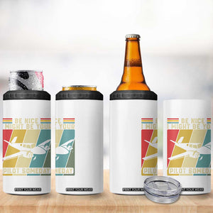 Funny Aviation Pilot 4 in 1 Can Cooler Tumbler Be Nice I Might Be Your Piolot Someday TS14 Print Your Wear