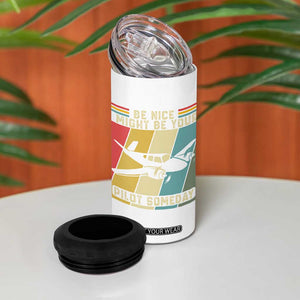Funny Aviation Pilot 4 in 1 Can Cooler Tumbler Be Nice I Might Be Your Piolot Someday TS14 Print Your Wear