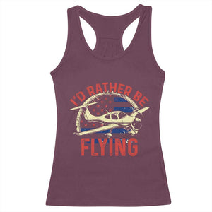 Funny Airplane Pilot Racerback Tank Top I'd Rather Be Flying TS14 Maroon Print Your Wear