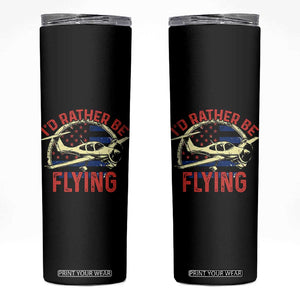 Funny Airplane Pilot Skinny Tumbler I'd Rather Be Flying TS14 Black Print Your Wear