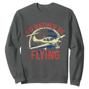 Funny Airplane Pilot Sweatshirt I'd Rather Be Flying TS14 Dark Heather Print Your Wear