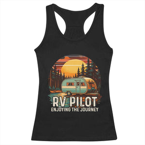 RV Pilot Enjoying The Journey Racerback Tank Top Funny Camping Lover TS14 Black Print Your Wear