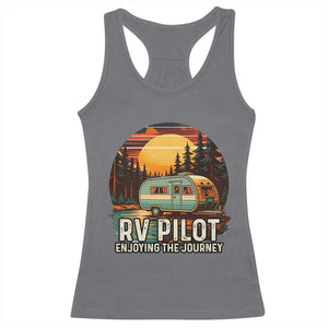 RV Pilot Enjoying The Journey Racerback Tank Top Funny Camping Lover TS14 Charcoal Print Your Wear