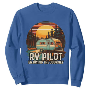 RV Pilot Enjoying The Journey Sweatshirt Funny Camping Lover TS14 Royal Blue Print Your Wear