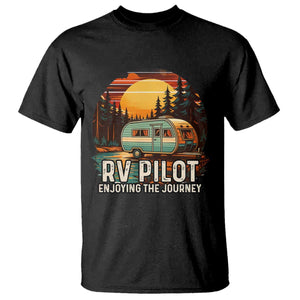 RV Pilot Enjoying The Journey T Shirt Funny Camping Lover TS14 Black Print Your Wear