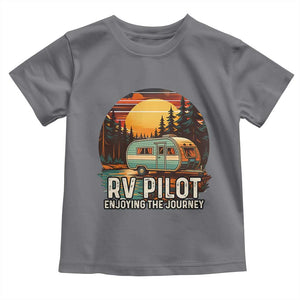 RV Pilot Enjoying The Journey Toddler T Shirt Funny Camping Lover TS14 Charcoal Print Your Wear