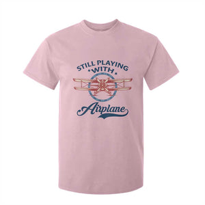 Still Playing With Airplane T Shirt For Kid Aviation Lover Airline Pilot TS14 Light Pink Print Your Wear