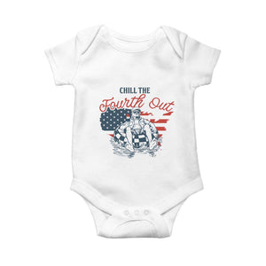 Chill The Fourth Out Baby Onesie Funny FDT 4th of July