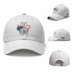 Chill The Fourth Out Baseball Cap Funny FDT 4th of July