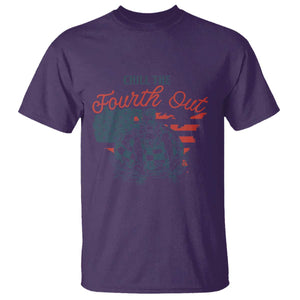 Chill The Fourth Out T Shirt Funny FDT 4th of July