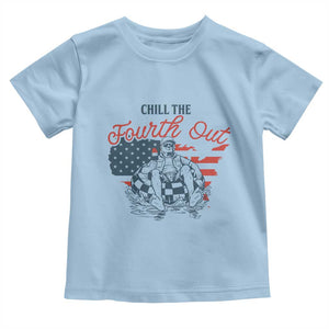 Chill The Fourth Out Toddler T Shirt Funny FDT 4th of July