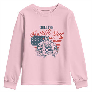 Chill The Fourth Out Youth Sweatshirt Funny FDT 4th of July
