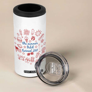 The Summer USA Turned 250 4 in 1 Can Cooler Tumbler 250 Years America Anniversary 4th of July