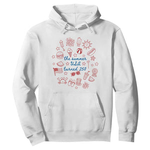 The Summer USA Turned 250 Hoodie 250 Years America Anniversary 4th of July