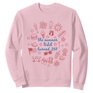 The Summer USA Turned 250 Sweatshirt 250 Years America Anniversary 4th of July