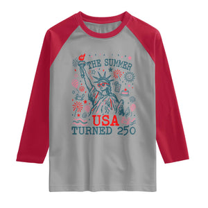 250 Years America Anniversary Statue of Liberty Raglan Shirt The Summer USA Turned 250 TS14 Sport Gray Red Print Your Wear