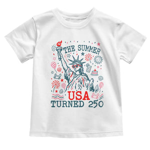 250 Years America Anniversary Statue of Liberty Toddler T Shirt The Summer USA Turned 250