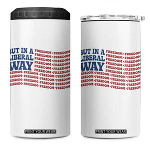 USA But In A Liberal Way 4th of July 4 in 1 Can Cooler Tumbler Feminist Women's Rights Freedom