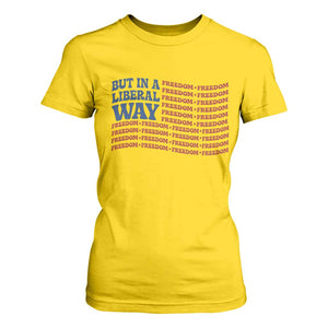 USA But In A Liberal Way 4th of July T Shirt For Women Feminist Women's Rights Freedom