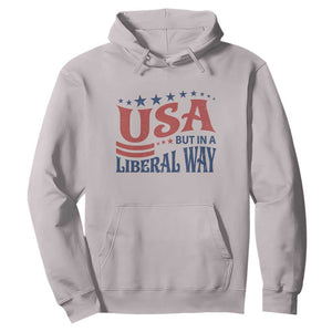 USA But In A Liberal Way 4th of July Hoodie Feminist Women's Rights