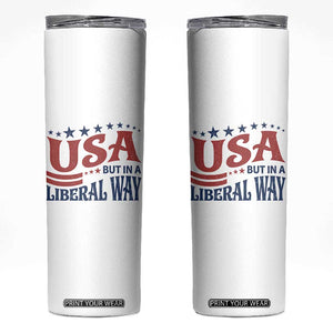 USA But In A Liberal Way 4th of July Skinny Tumbler Feminist Women's Rights