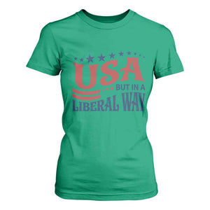 USA But In A Liberal Way 4th of July T Shirt For Women Feminist Women's Rights