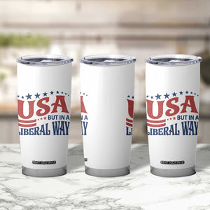 USA But In A Liberal Way 4th of July Tumbler Cup Feminist Women's Rights