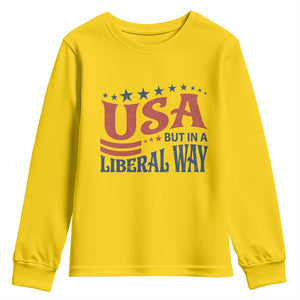 USA But In A Liberal Way 4th of July Youth Sweatshirt Feminist Women's Rights