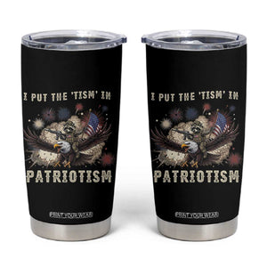 I Put The Tism in Patriotism Tumbler Cup Retro Eagle Raccoon USA Flag