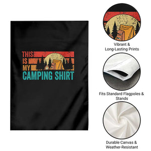 Funny Camper Garden Flag This Is My Camping Shirt TS14 Print Your Wear