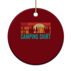 Funny Camper Ceramic Ornament This Is My Camping Shirt TS14 1pc Red Print Your Wear