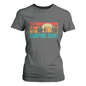 Funny Camper T Shirt For Women This Is My Camping Shirt TS14 Dark Heather Print Your Wear