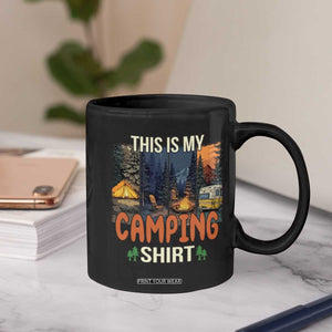 Funny Camper Glamper Coffee Mug This Is My Camping Shirt TS14 Print Your Wear