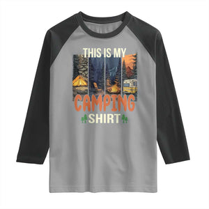 Funny Camper Glamper Raglan Shirt This Is My Camping Shirt TS14 Sport Gray Black Print Your Wear