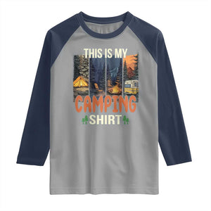 Funny Camper Glamper Raglan Shirt This Is My Camping Shirt TS14 Sport Gray Navy Print Your Wear