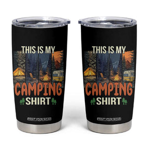 Funny Camper Glamper Tumbler Cup This Is My Camping Shirt TS14 Black Print Your Wear