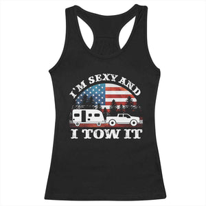 Funny Camping RV Camper Truck Racerback Tank Top I Am Sexy And I Tow It TS14 Black Print Your Wear