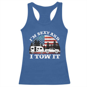 Funny Camping RV Camper Truck Racerback Tank Top I Am Sexy And I Tow It TS14 Royal Blue Print Your Wear
