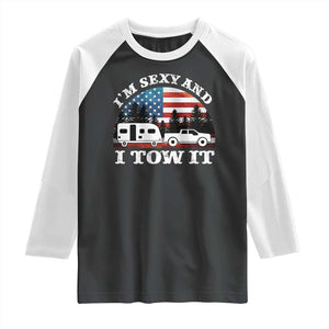 Funny Camping RV Camper Truck Raglan Shirt I Am Sexy And I Tow It TS14 Black White Print Your Wear