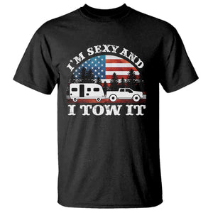 Funny Camping RV Camper Truck T Shirt I Am Sexy And I Tow It TS14 Black Print Your Wear