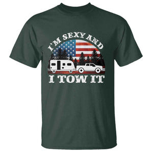 Funny Camping RV Camper Truck T Shirt I Am Sexy And I Tow It TS14 Dark Forest Green Print Your Wear