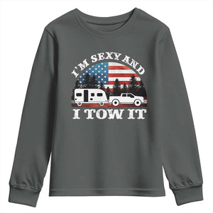 Funny Camping RV Camper Truck Youth Sweatshirt I Am Sexy And I Tow It TS14 Dark Heather Print Your Wear