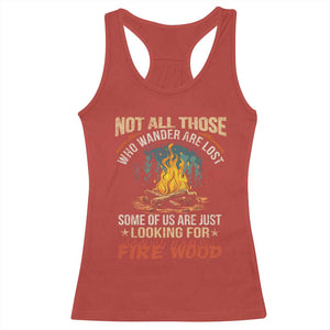 Funny Camping Racerback Tank Top Not All Those Who Wander Are Lost TS14 Red Print Your Wear