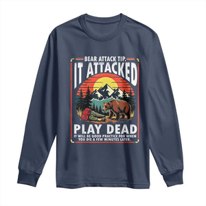 Funny Camping Hiking Sarcastic Long Sleeve Shirt Bear Attack Tip TS14 Navy Print Your Wear